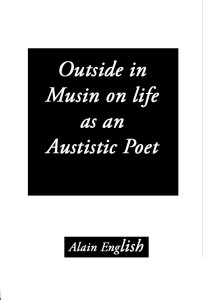 Outside In Musin on life as an Autistic Poet