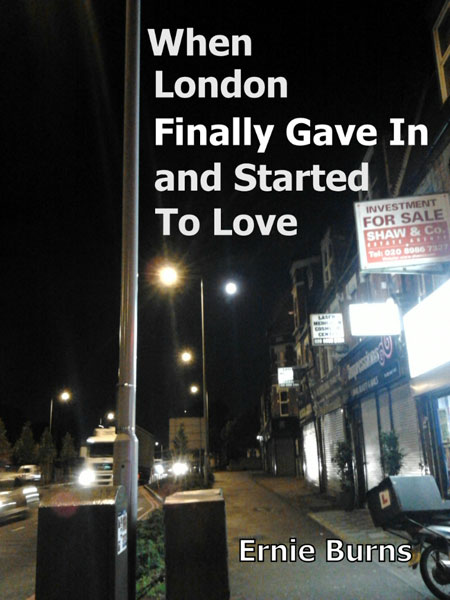 London Poetry Life poetry book When London Finally Gave in and Started to Love