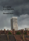 Richard Allen everybody is a diagnosis Poetry book
