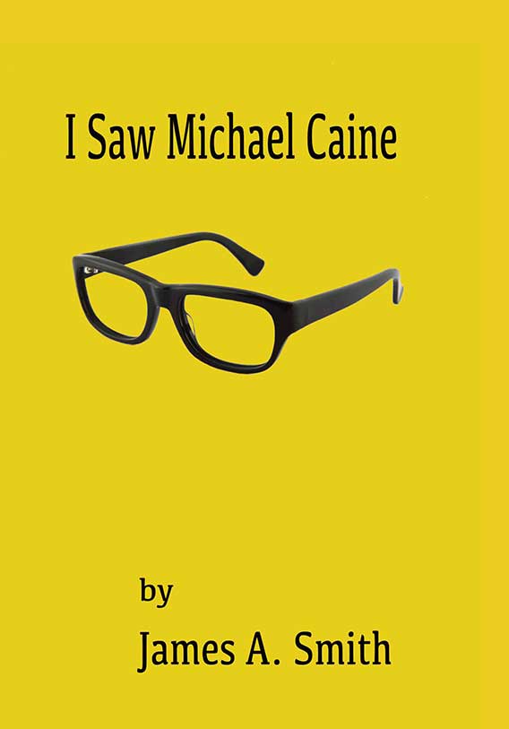 I Saw Michael Caine PoetryBook